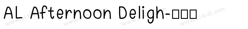 AL Afternoon Deligh字体转换